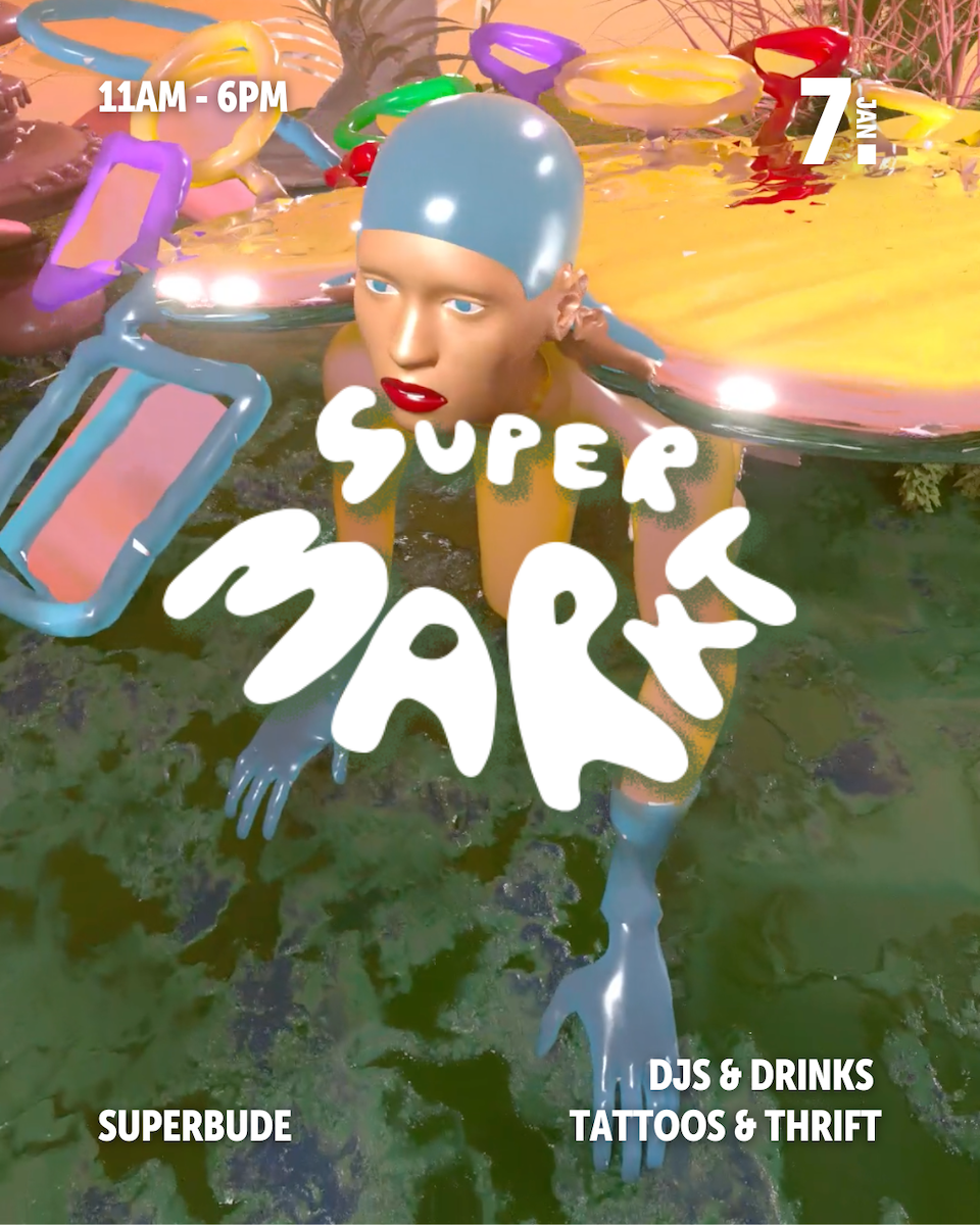 SUPERMARKT- clothes-dj-drinks-tattoos